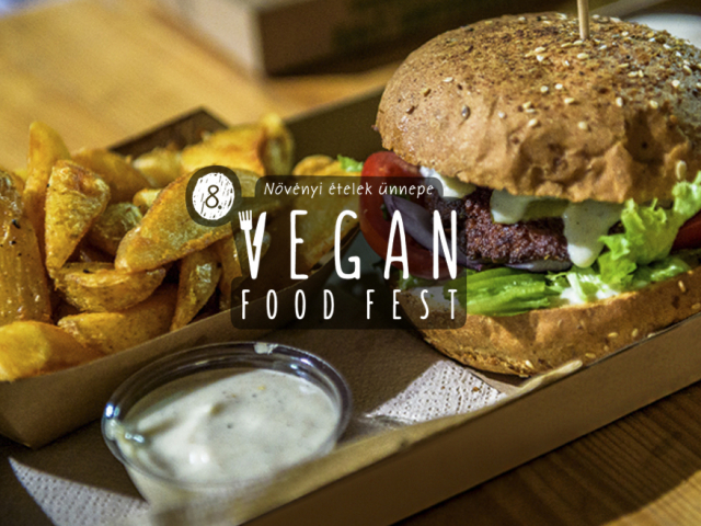 Érdekel a növényi étrend? Akkor a 8. Vegan Food Fest programjain a helyed!